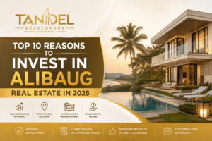 Top 10 Reasons to Invest in Alibaug Real